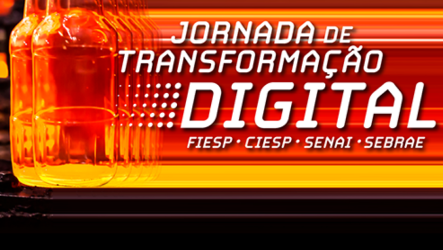 Jornada de Transformação Digital Fiesp-Ciesp-Senai-Sebrae