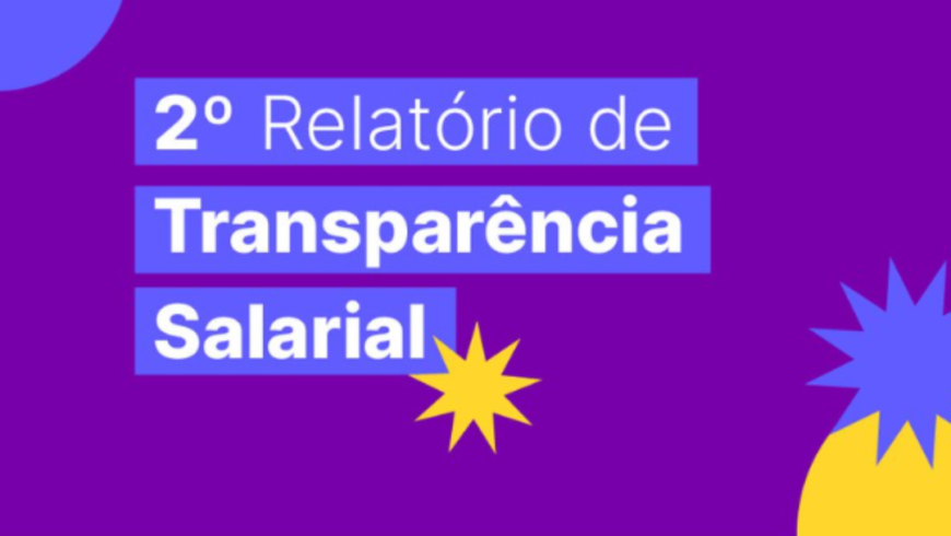 Empresas têm até 30 de setembro para publicar 2º Relatório de Transparência Salarial