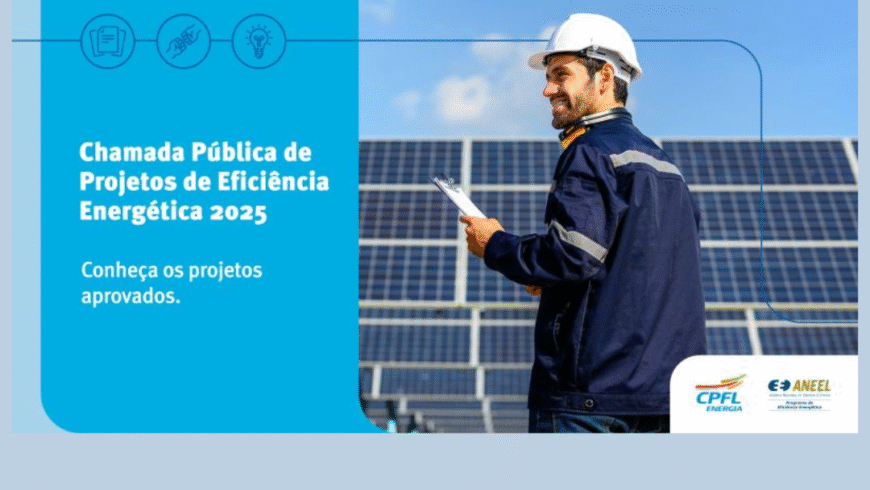 CPFL Energia divulga os projetos aprovados na Chamada Pública de Projetos de Eficiência Energética 2025