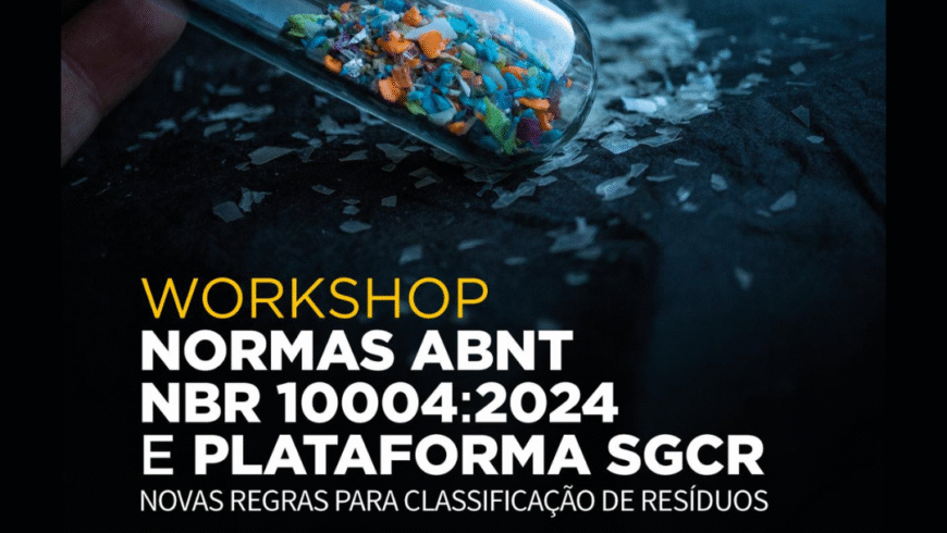 Workshop Normas ABNT NBR 10004:2024 e Plataforma SGCR