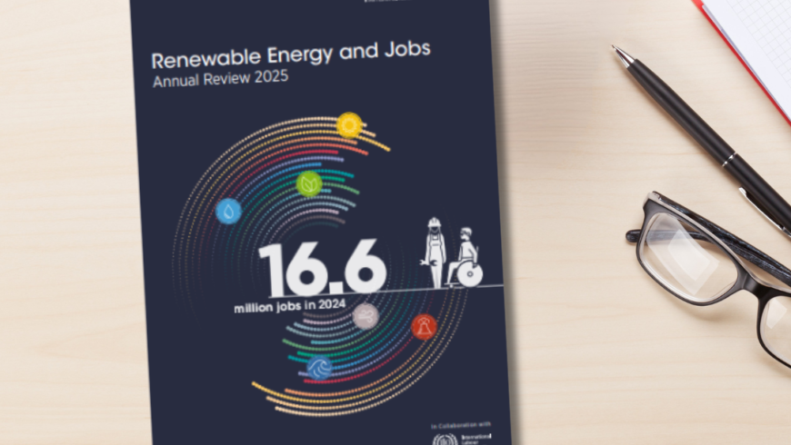 Relatório da IRENA-OIT  defende fortalecimento do papel do poder público para desenvolver cadeias de suprimentos nacionais e uma força de trabalho inclusiva