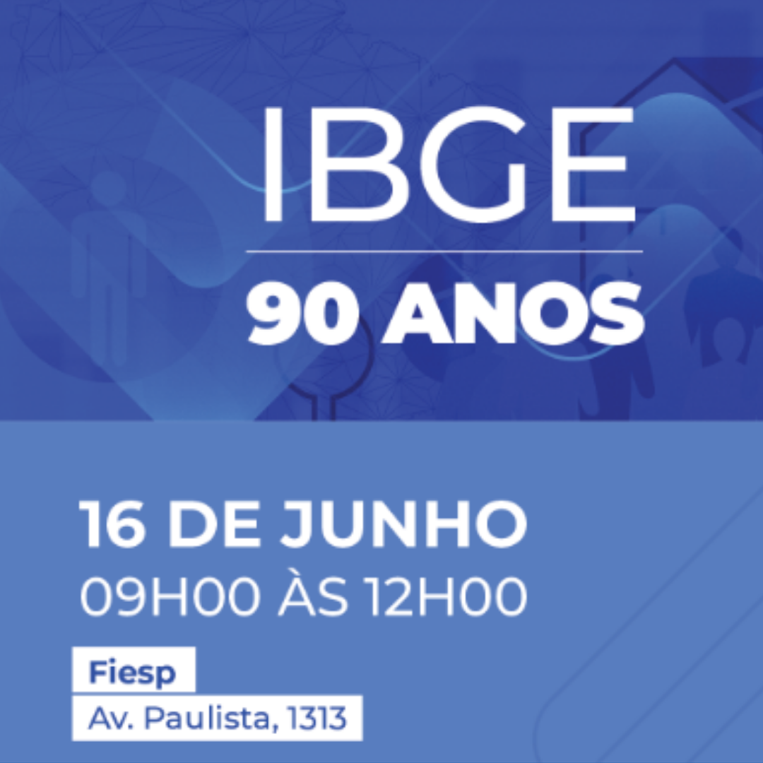 Fiesp realiza evento IBGE 90 anos